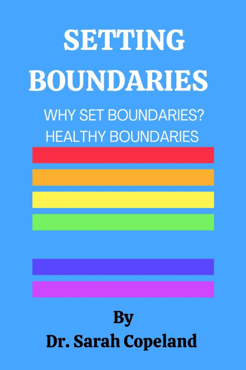 Kniha SETTING BOUNDARIES Sarah Copeland