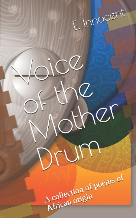 Knjiga Voice of the Mother Drum E. Innocent