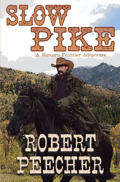 Knjiga Slow Pike Robert Peecher