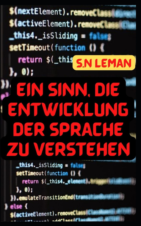 Knjiga EIN SINN, DIE ENTWICKLUNG DER SPRACHE ZU VERSTEHEN S.N LEMAN