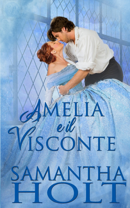 Kniha Amelia e il Visconte Samantha Holt