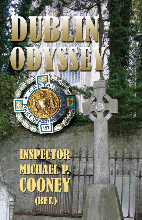 Kniha Dublin Odyssey Inspector Michael P. Cooney (RET.)
