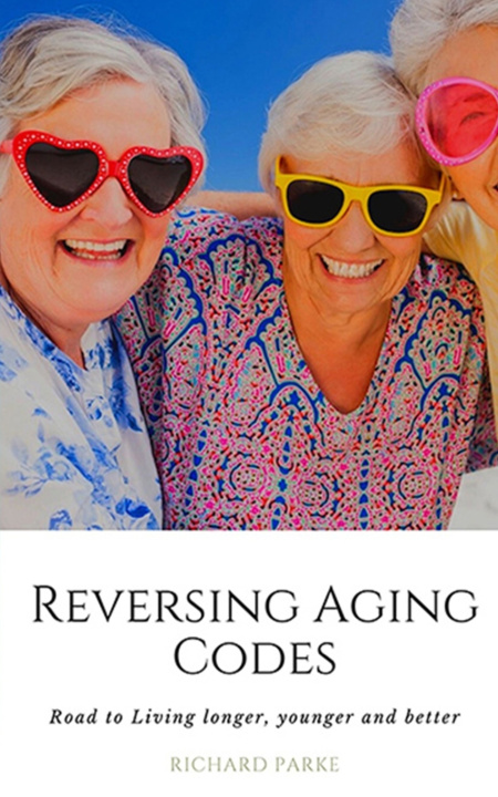 Kniha Reversing Aging Codes Richard Parke