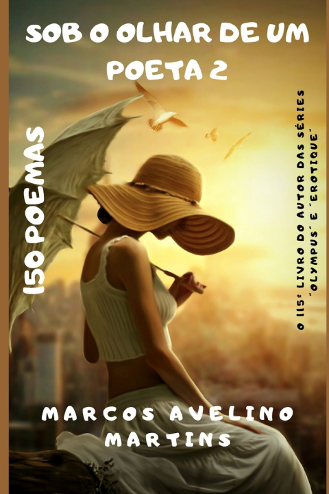 Libro SOB O OLHAR DE UM POETA 2 MARCOS AVELINO MARTINS