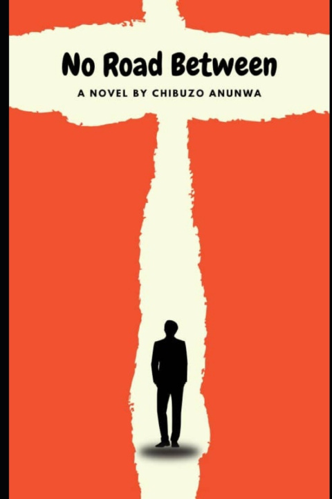 Kniha No Road Between Chibuzo Anunwa