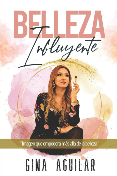 Knjiga Belleza Influyente Georgina Aguilar
