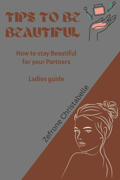 Kniha Tips to be Beautiful Zefrone Christabelle