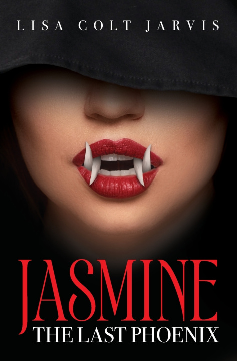 Knjiga Jasmine The Last Phoenix Lisa Colt Jarvis