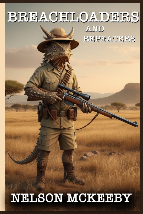 Kniha Breach Loading and Repeating Rifles Nelson McKeeby