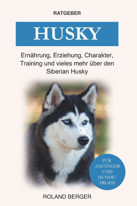 Kniha Husky Roland Berger