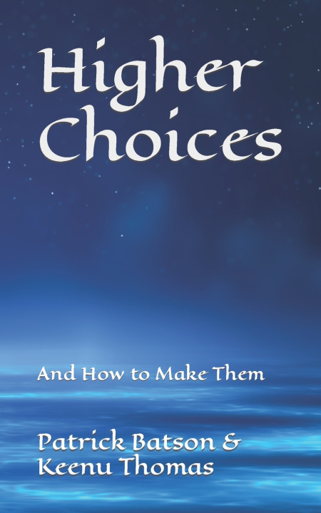 Kniha Higher Choices Keenu Thomas