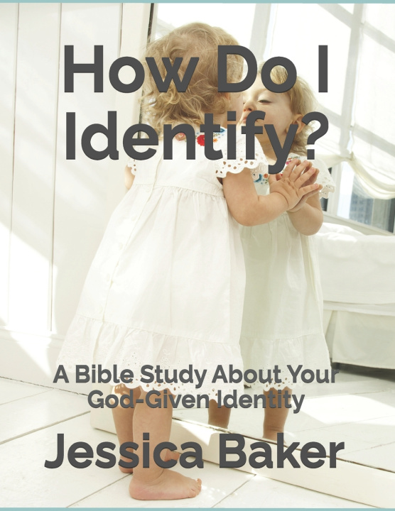 Kniha How Do I Identify? Jessica Baker