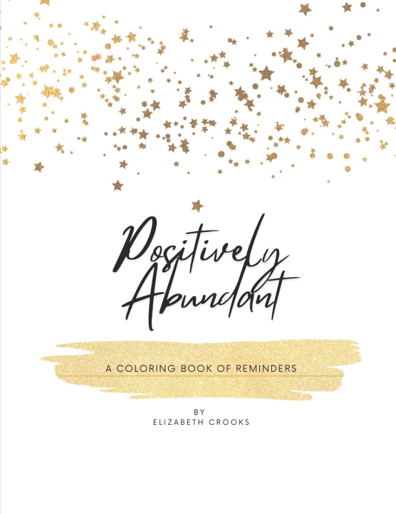 Kniha Positively Abundant Elizabeth Crooks