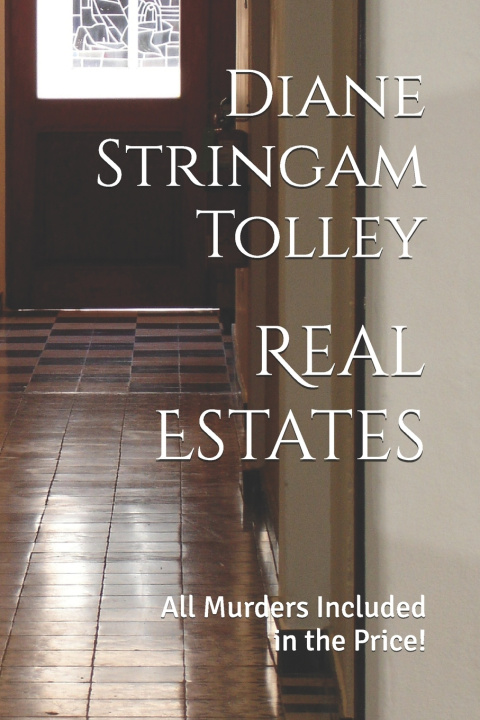 Kniha Real Estates Diane Stringam Tolley