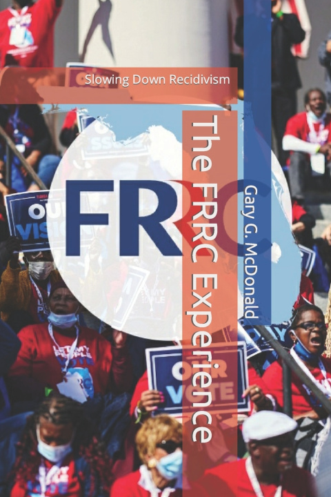 Kniha The FRRC Experience Gary G. McDonald
