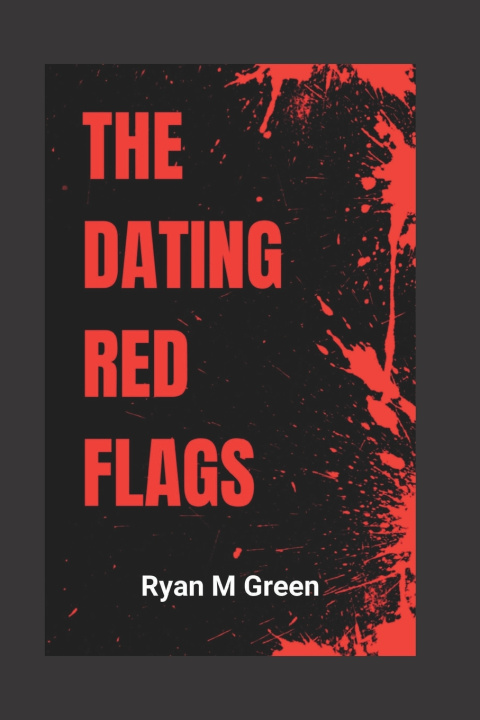Kniha The Dating Red Flags Ryan M Green
