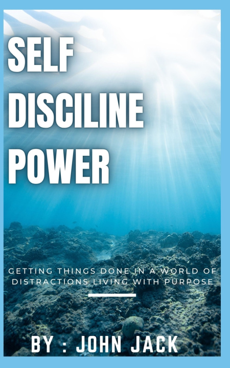 Knjiga self disciline power john jack