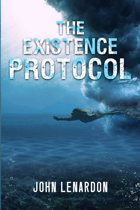 Kniha The Existence Protocol John Lenardon