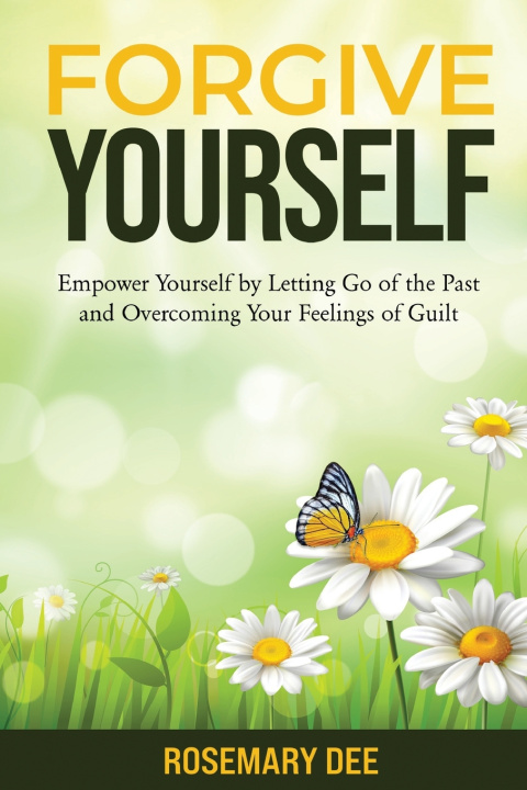 Kniha Forgive Yourself Rosemary Dee