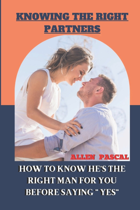 Kniha KNOWING THE RIGHT PARTNERS ALLEN PASCAL