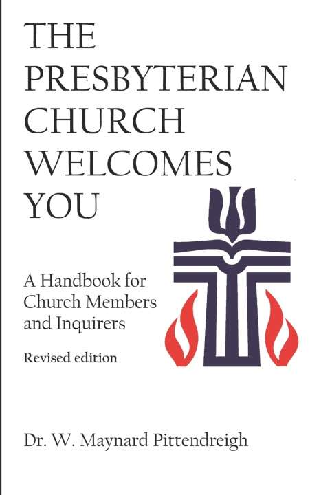 Libro THE PRESBYTERIAN CHURCH WELCOMES YOU W. Maynard Pittendreigh