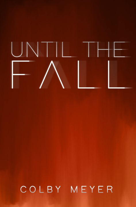 Kniha Until The Fall Colby Meyer