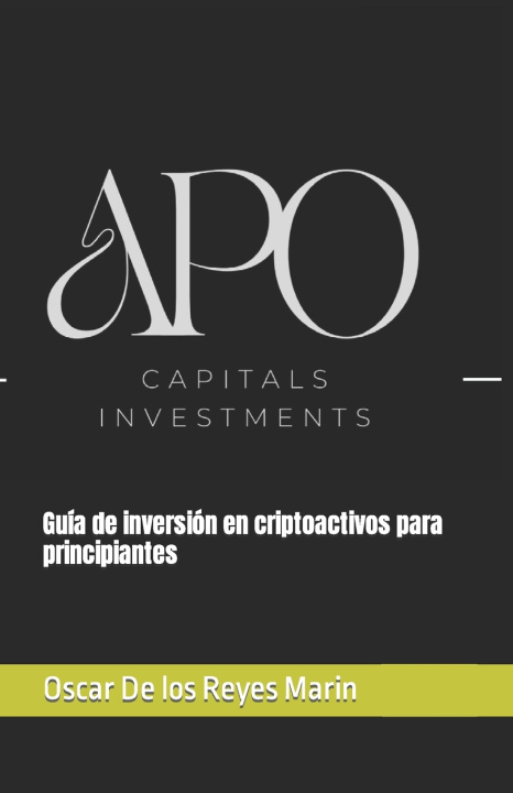 Knjiga Guía de inversión en criptoactivos para principiantes Oscar De los Reyes Marin
