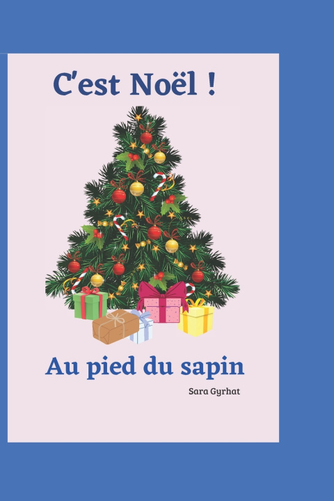 Kniha C'est Noël ! Sara Gyrhat