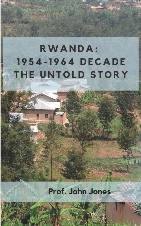 Kniha RWANDA John Jones