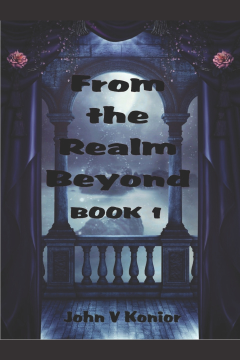 Kniha From the Realm Beyond Book 1 of 3 Series Theodore Jay Konior