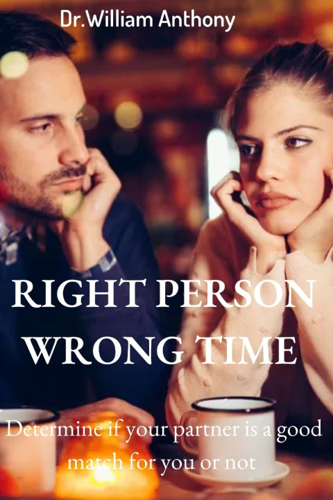 Kniha Right Person Wrong Time Dr.William Anthony