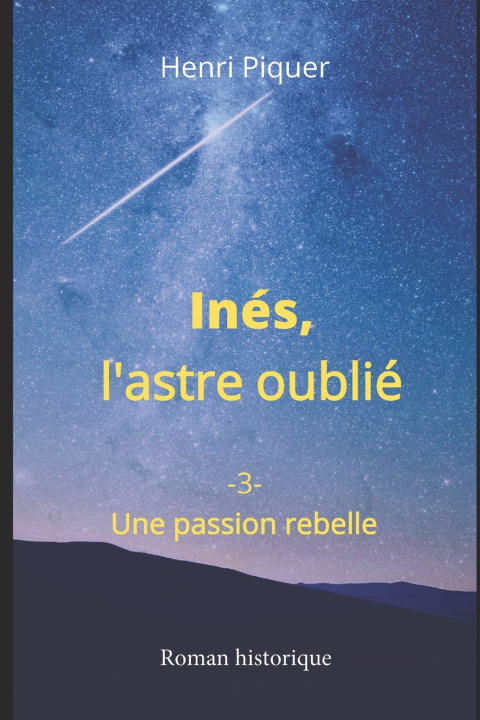 Knjiga Inés, l'astre oublié Henri Piquer