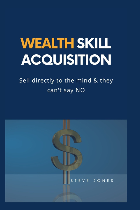 Knjiga Wealth Skill Acquisition Steve Jones