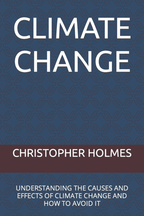 Kniha CLIMATE CHANGE CHRISTOPHER HOLMES