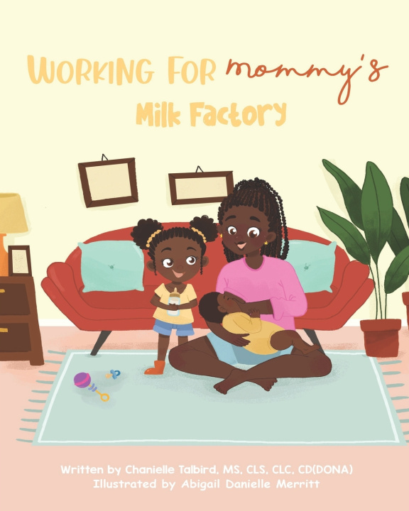 Knjiga Working For Mommy's Milk Factory Chanielle Talbird