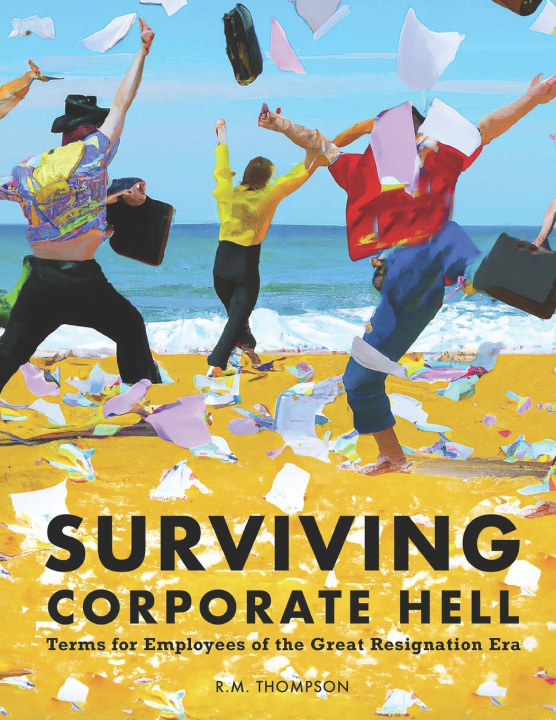 Kniha Surviving Corporate Hell R.M. Thompson