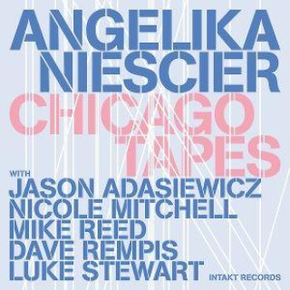 Audio Chicago Tapes Angelika Niescier