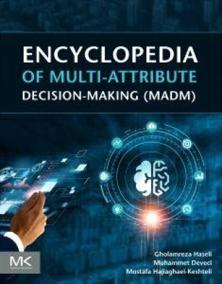 Knjiga Encyclopedia of Multi-Attribute Decision Making (Madm) Muhammet Deveci
