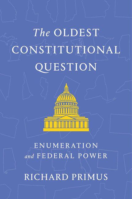 Kniha The Oldest Constitutional Question Richard Primus