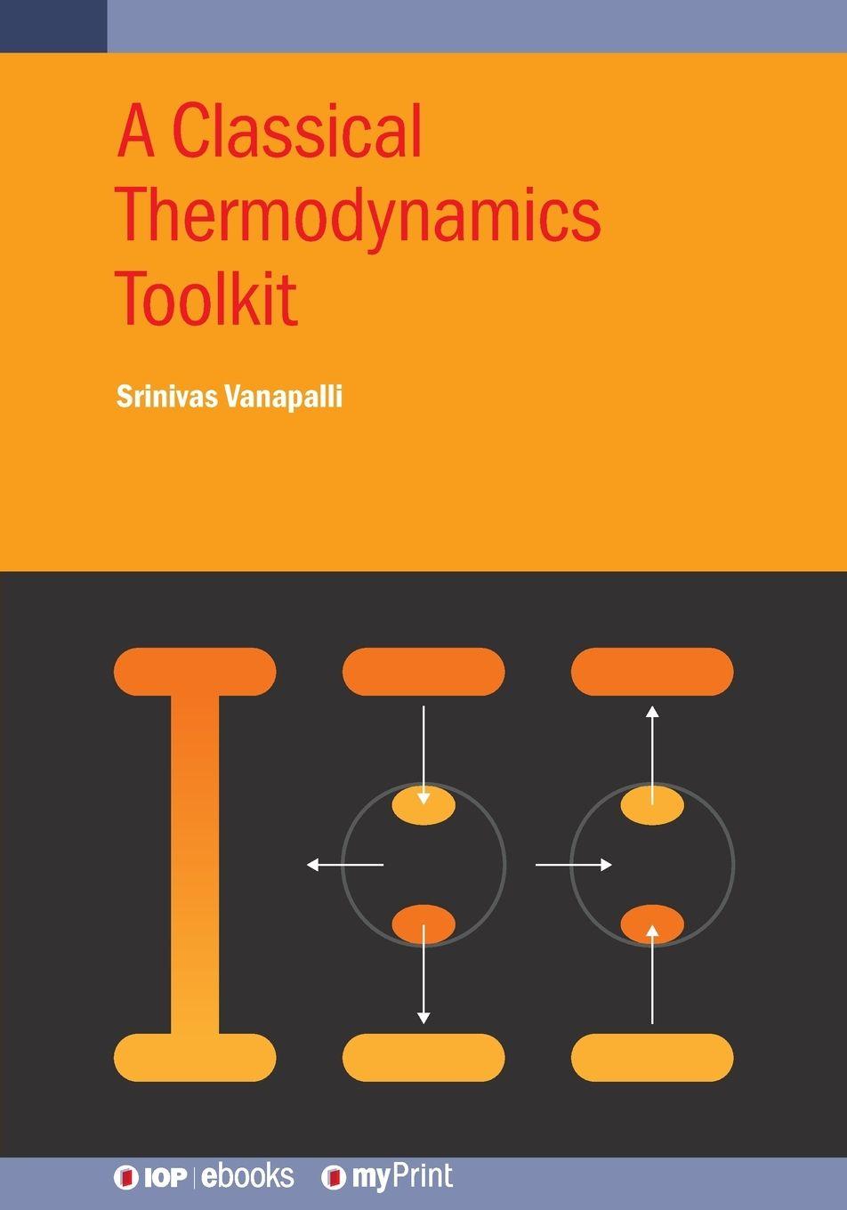 Kniha A Classical Thermodynamics Toolkit Srinivas Vanapalli