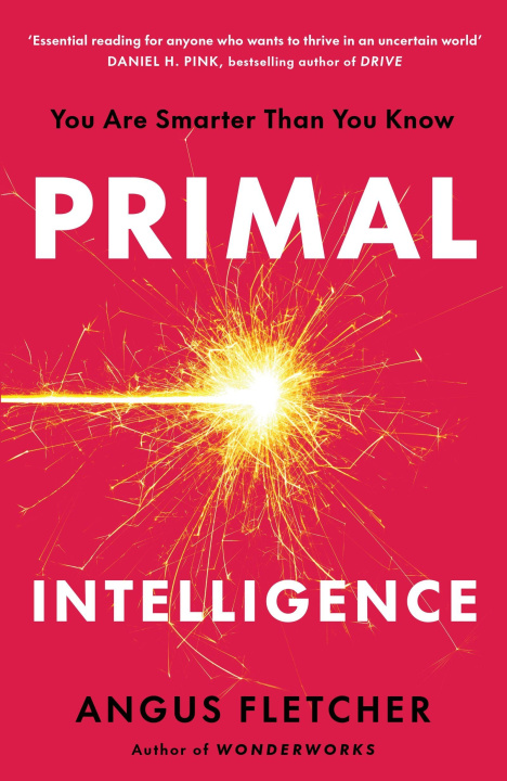 Knjiga Primal Intelligence Angus Fletcher