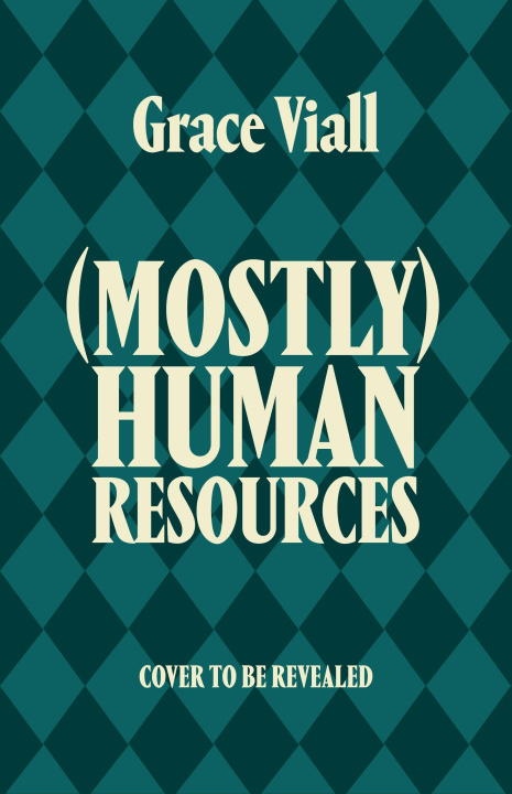 Kniha (Mostly) Human Resources Grace Viall