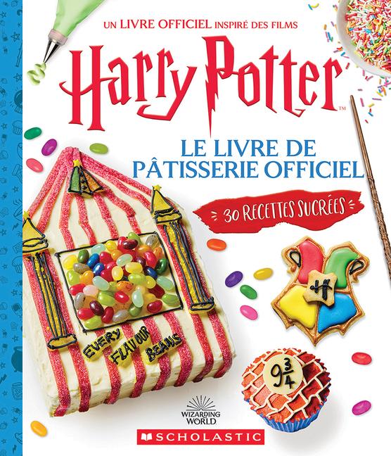 Libro Harry Potter: Le Livre de Pâtisserie Official 