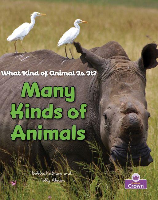 Knjiga Many Kinds of Animals Bobbie Kalman