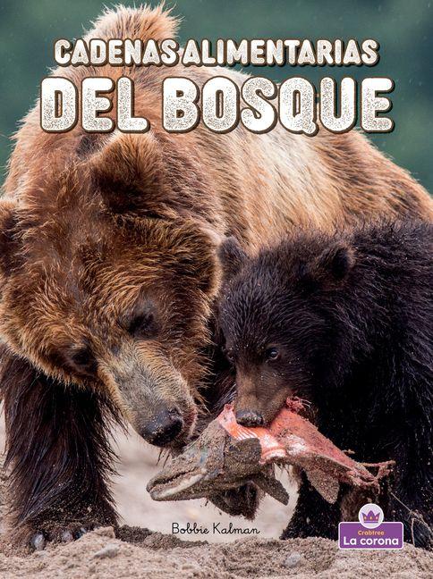 Knjiga Cadenas Alimentarias del Bosque (Forest Food Chains) 