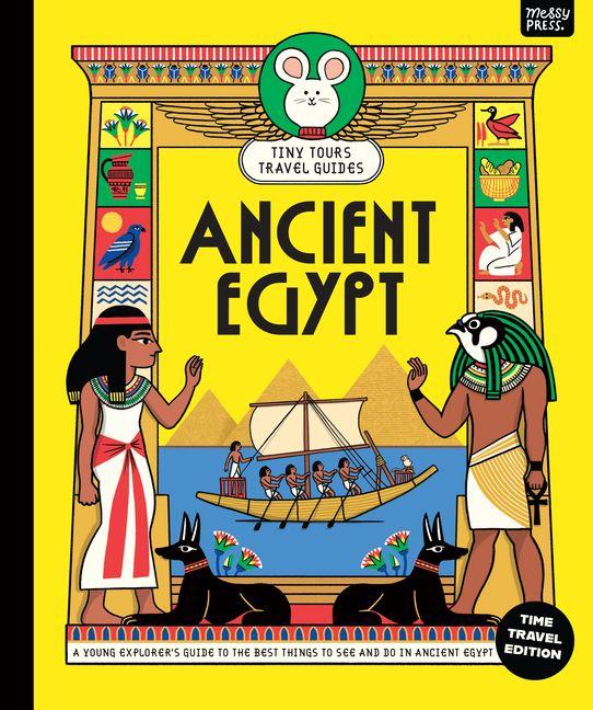 Knjiga Tiny Tours Travel Guides: Ancient Egypt Erica Harrison