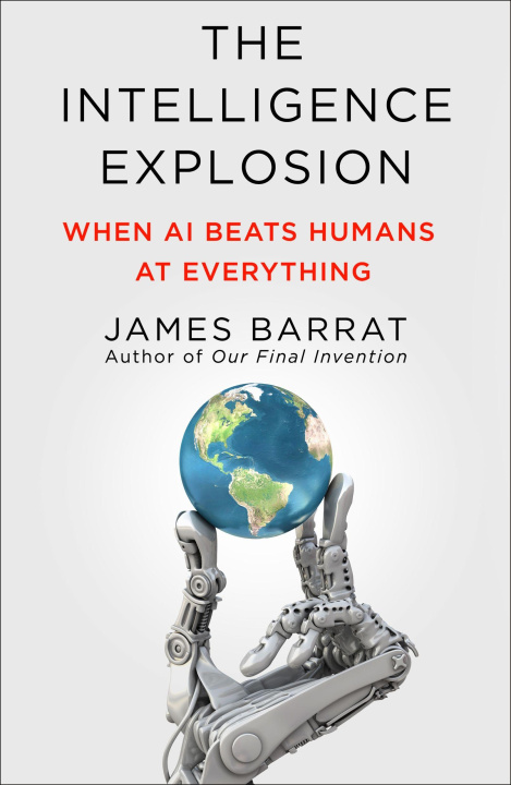 Kniha The Intelligence Explosion James Barrat