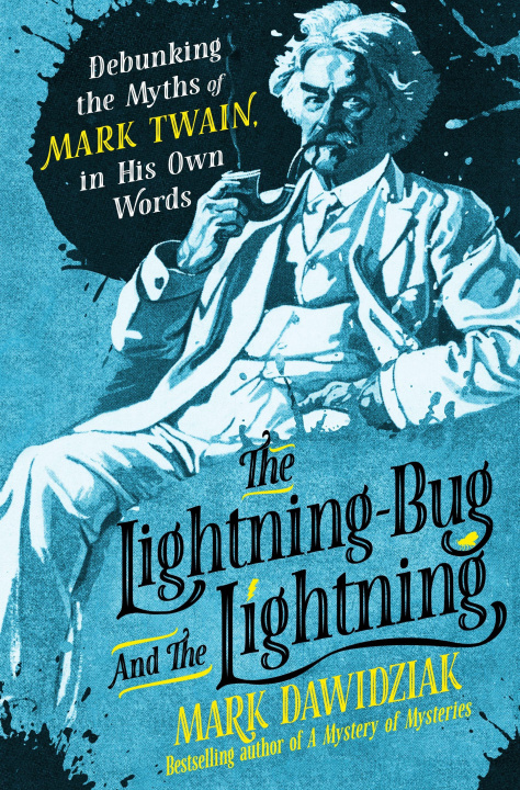 Kniha The Lightning-Bug and the Lightning Mark Dawidziak