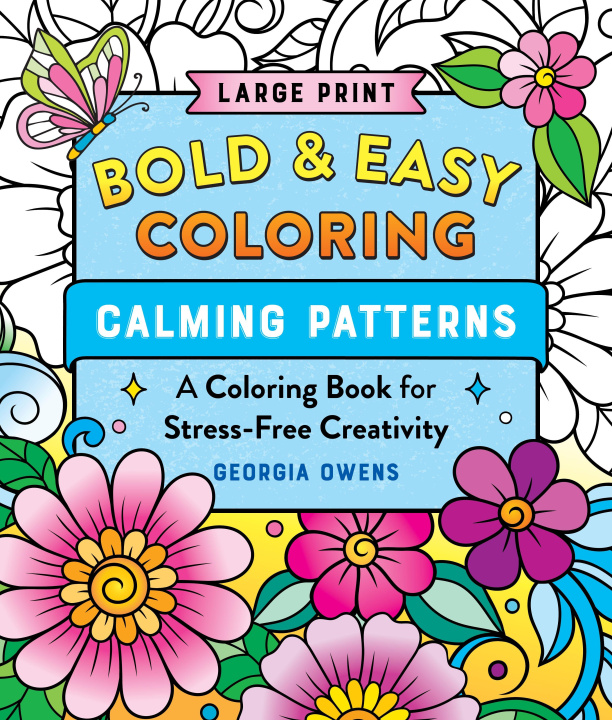 Kniha Bold & Easy Coloring: Calming Patterns Georgia Owens