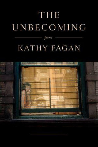 Libro The Unbecoming Kathy Fagan